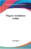 Wagner-Anekdoten (1908)