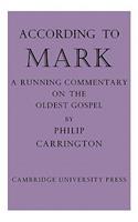 According to Mark: A Running Commentary on the Oldest Gospel