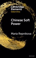 Chinese Soft Power: (Elements in Global China)