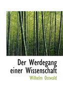 Der Werdegang Einer Wissenschaft