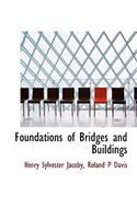 Foundations of Bridges and Buildings