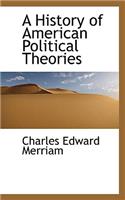 A History of American Political Theories