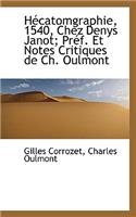 H Catomgraphie, 1540, Chez Denys Janot; PR F. Et Notes Critiques de Ch. Oulmont