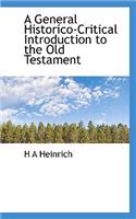 A General Historico-Critical Introduction to the Old Testament