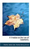 A Treatise on the Law of Easements.