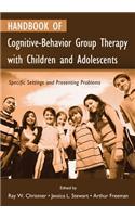 Handbook of Cognitive-Behavior Group Therapy with Children and Adolescents