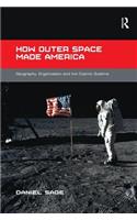How Outer Space Made America
