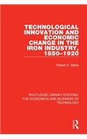 Technological Innovation and Economic Change in the Iron Industry, 1850-1920