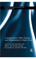 Communication, Public Opinion, and Globalization in Urban China