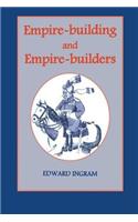 Empire-Building and Empire-Builders; Twelve Studies