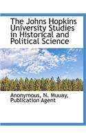The Johns Hopkins University Studies in Historical and Political Science