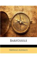 Barfussele, Dritter Abbrud