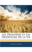 Les Désespérés Et Les Déserteurs de la Vie