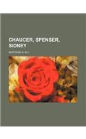 Chaucer, Spenser, Sidney