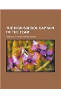 The High School Captain of the Team