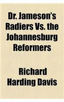 Dr. Jameson's Radiers vs. the Johannesburg Reformers