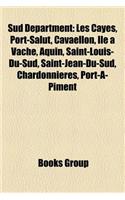 Sud Department: Les Cayes, Port-Salut, Cavaellon, Ile a Vache, Aquin, Saint-Louis-Du-Sud, Saint-Jean-Du-Sud, Chardonnieres, Port-A-Piment