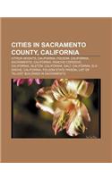 Cities in Sacramento County, California: Citrus Heights, California, Folsom, California, Sacramento, California, Rancho Cordova, California(English)