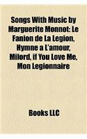Songs with Music by Marguerite Monnot: Le Fanion de La Legion, Hymne A L'Amour, Milord, If You Love Me, Mon Legionnaire(English)