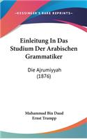 Einleitung in Das Studium Der Arabischen Grammatiker
