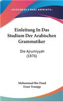 Einleitung in Das Studium Der Arabischen Grammatiker