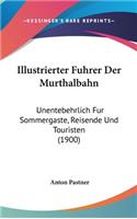 Illustrierter Fuhrer Der Murthalbahn