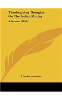 Thanksgiving Thoughts on the Indian Mutiny