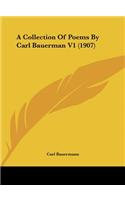 A Collection of Poems by Carl Bauerman V1 (1907)