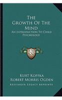 The Growth Of The Mind