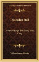 Traseaden Hall