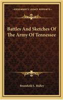 Battles And Sketches Of The Army Of Tennessee
