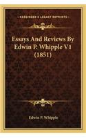 Essays and Reviews by Edwin P. Whipple V1 (1851)