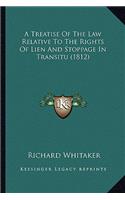 Treatise of the Law Relative to the Rights of Lien and Stoppage in Transitu (1812)