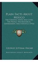 Plain Facts about Mexico