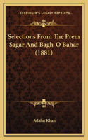 Selections from the Prem Sagar and Bagh-O Bahar (1881)