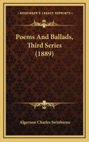 Poems And Ballads, Third Series (1889)