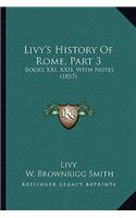 Livy's History Of Rome, Part 3: Books XXI, XXII, With Notes (1857)