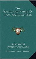 Psalms And Hymns Of Isaac Watts V2 (1821)