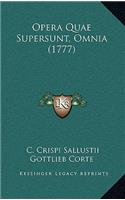 Opera Quae Supersunt, Omnia (1777)