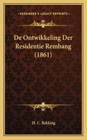 De Ontwikkeling Der Residentie Rembang (1861)