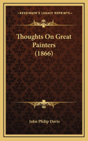 Thoughts On Great Painters (1866)