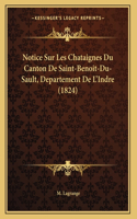 Notice Sur Les Chataignes Du Canton De Saint-Benoit-Du-Sault, Departement De L'Indre (1824)