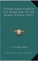 Testing Farm Seeds in the Home and in the Rural School (1911)
