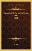 Persecution Of The Jews In Russia, 1881 (1882)