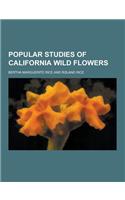 Popular Studies of California Wild Flowers
