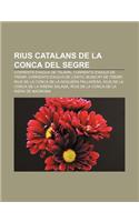 Rius Catalans de La Conca del Segre: Corrents D'Aigua de Talarn, Corrents D'Aigua de Tremp, Corrents D'Aigua de L'Antic Municipi de Tremp(Catalan)