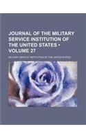 Journal of the Military Service Institution of the United States (Volume 27 )