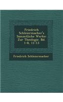 Friedrich Schleiermacher's S&#551;mmtliche Werke