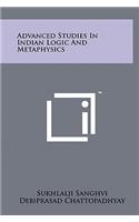 Advanced Studies in Indian Logic and Metaphysics