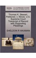 Thomas K. Stewart, Petitioner, V. Illinois. U.S. Supreme Court Transcript of Record with Supporting Pleadings